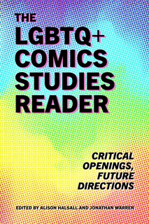 Front cover_The LGBTQ+ Comics Studies Reader