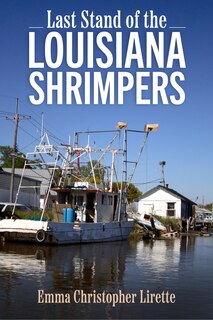 Front cover_Last Stand of the Louisiana Shrimpers