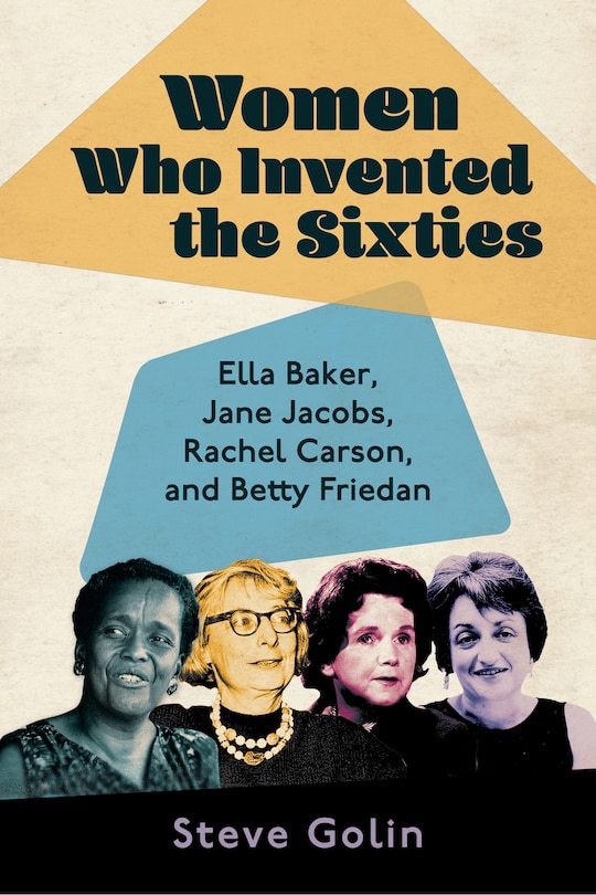 Front cover_Women Who Invented the Sixties