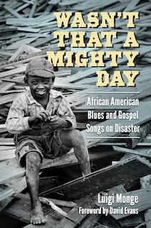 Wasn't That a Mighty Day: African American Blues and Gospel Songs on Disaster