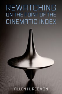 Couverture_Rewatching on the Point of the Cinematic Index