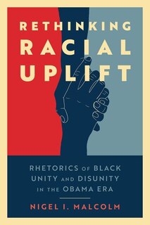 Front cover_Rethinking Racial Uplift
