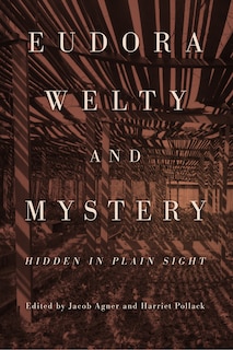 Front cover_Eudora Welty and Mystery