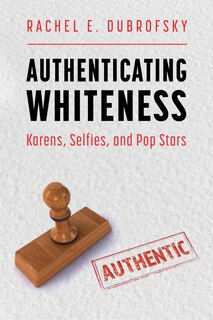 Front cover_Authenticating Whiteness