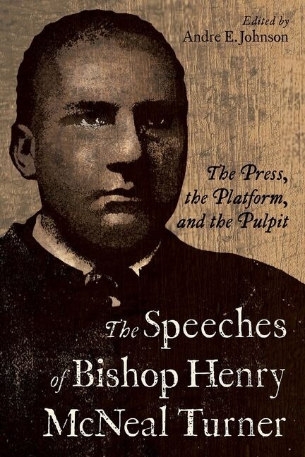 Front cover_The Speeches of Bishop Henry McNeal Turner