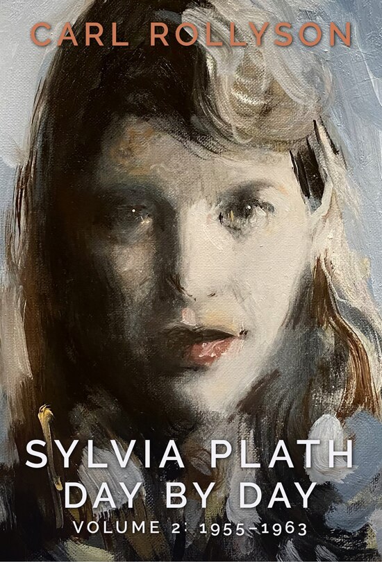 Front cover_Sylvia Plath Day by Day, Volume 2