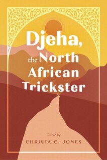 Front cover_Djeha, the North African Trickster
