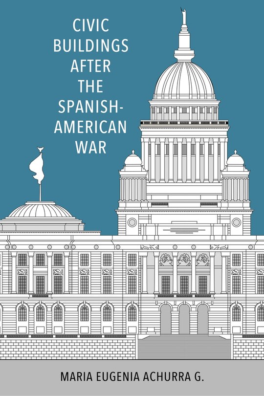 Front cover_Civic Buildings after the Spanish-American War