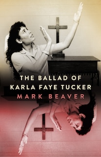 Front cover_The Ballad of Karla Faye Tucker