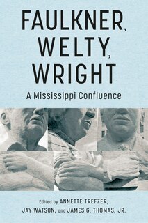 Front cover_Faulkner, Welty, Wright
