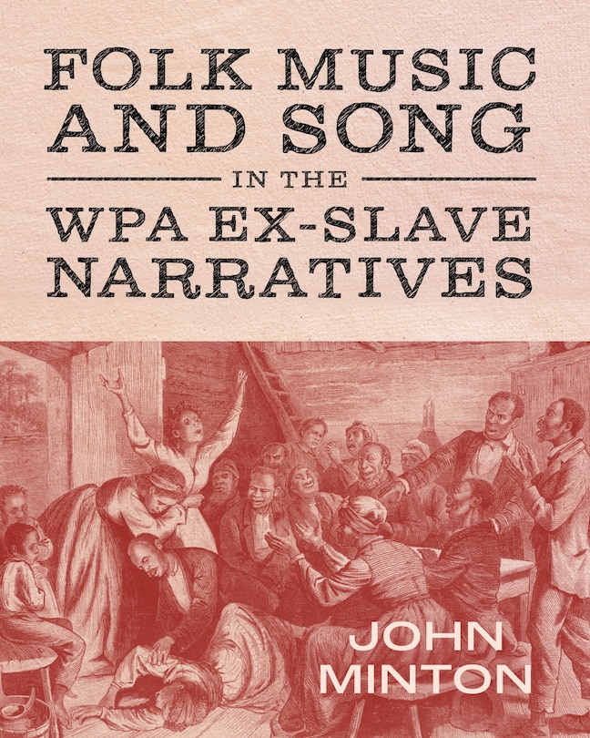 Couverture_Folk Music and Song in the WPA Ex-Slave Narratives
