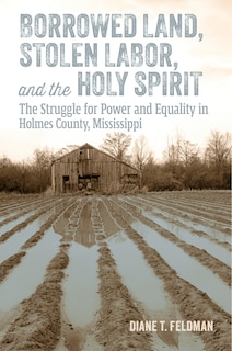 Front cover_Borrowed Land, Stolen Labor, and the Holy Spirit