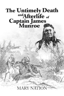 Couverture_The Untimely Death and Afterlife of Captain James Munroe