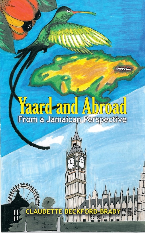 Front cover_Yaard and Abroad - From a Jamaican Perspective