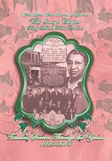 Front cover_Alpha Kappa Alpha Sorority, Incorporated Chi Omega Chapter Timeless Service Through the Years 1925-2014