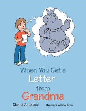 Front cover_When You Get a Letter from Grandma