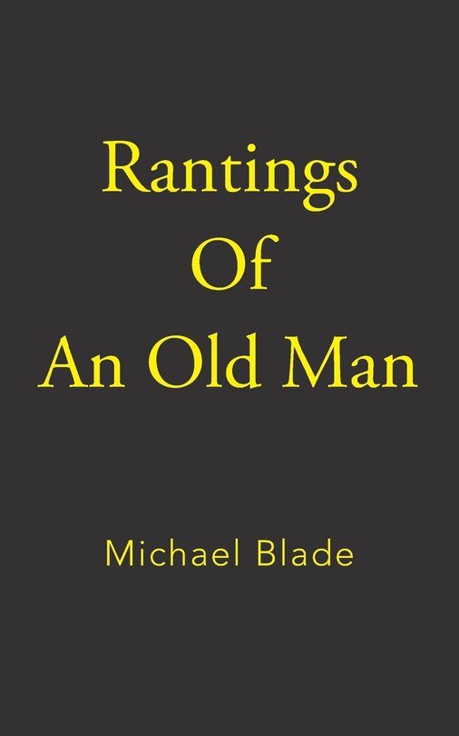 Front cover_Rantings of an Old Man