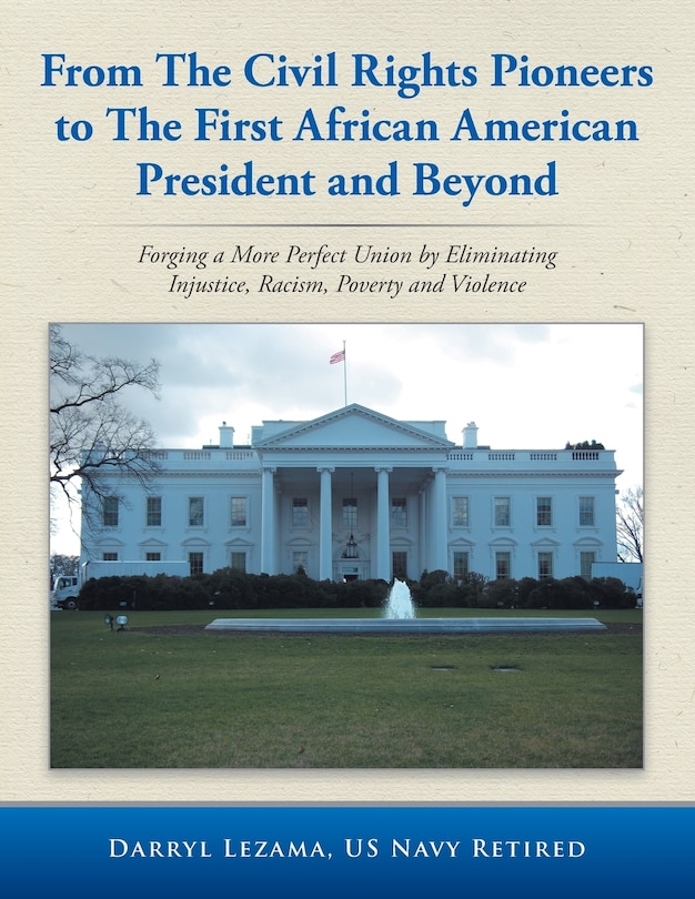 Front cover_From the Civil Rights Pioneers to the First African American President and Beyond