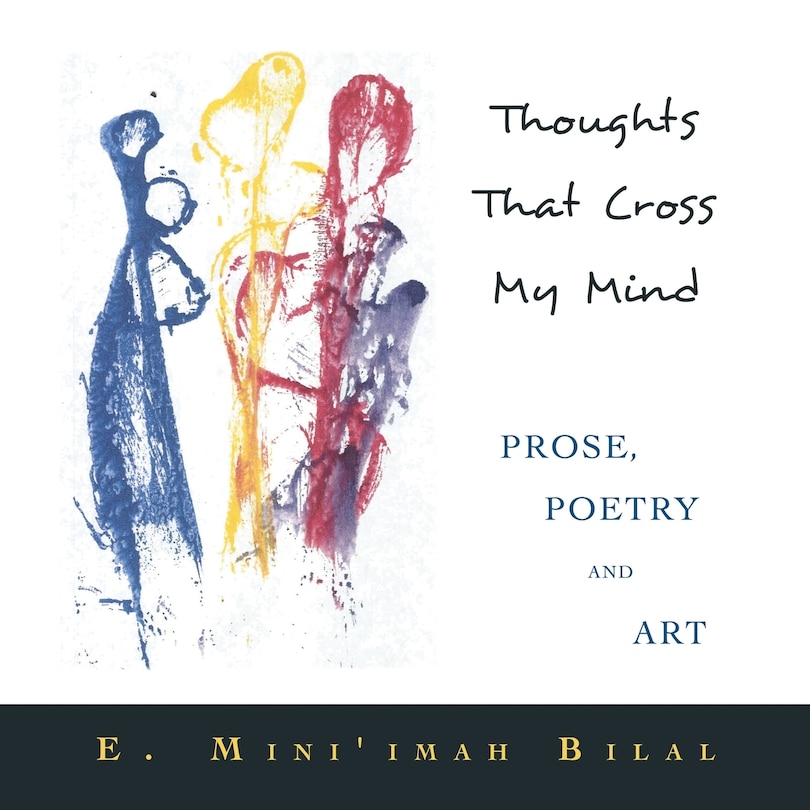 Front cover_THOUGHTS THAT CROSS MY MIND PROSE, POETRY AND ART