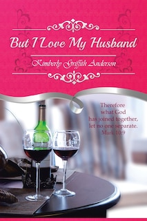 Front cover_But I Love My Husband