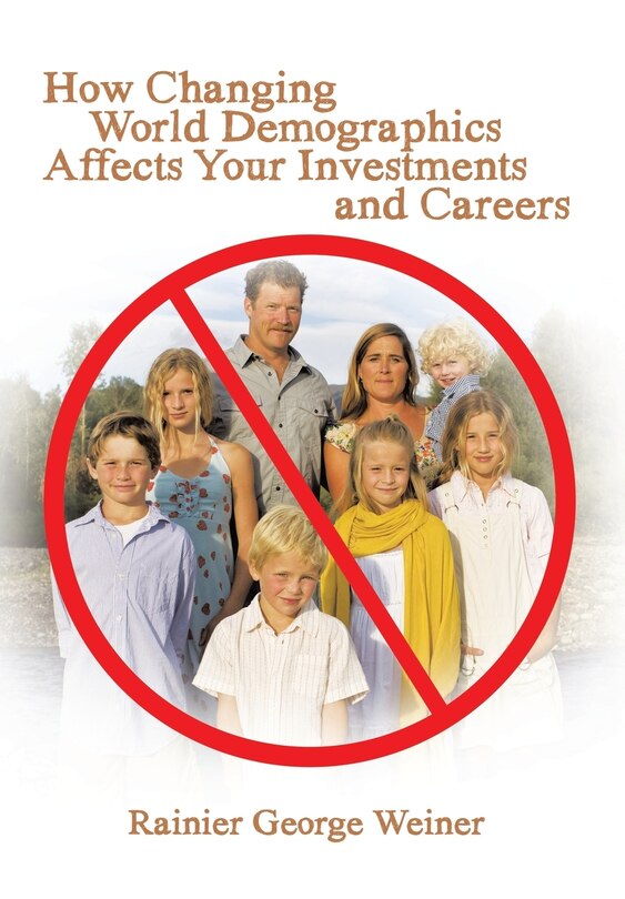 Front cover_How Changing World Demographics Affects Your Investments and Careers