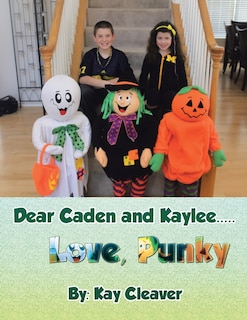 Front cover_Dear Caden and Kaylee..... Love, Punky