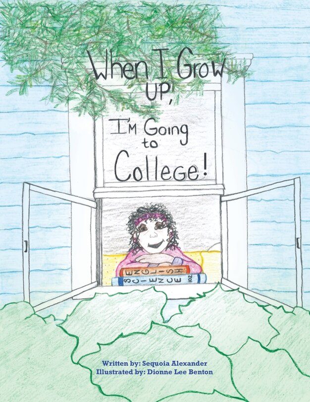 Front cover_When I Grow Up, I'm Going to College!