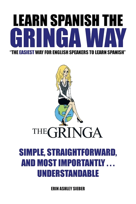 Front cover_Learn Spanish the Gringa Way