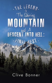 Couverture_The Legend Of The Shining Mountain And A Descent Into Hell
