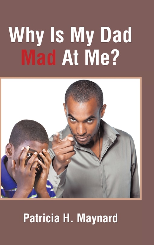 Couverture_Why Is My Dad Mad At Me?
