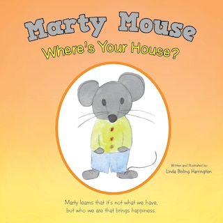 Front cover_Marty Mouse Where's Your House?