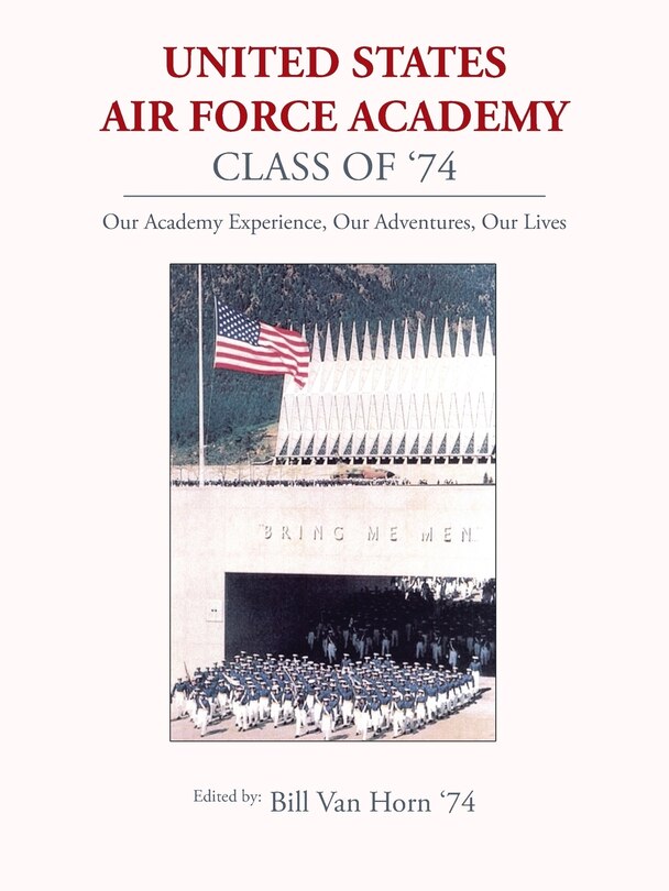 Couverture_United States Air Force Academy Class of '74