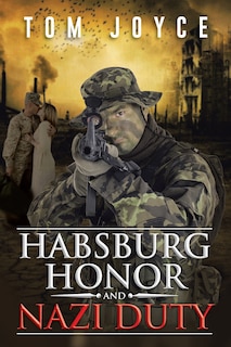 Couverture_Habsburg Honor and Nazi Duty