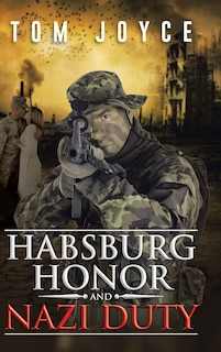 Couverture_Habsburg Honor and Nazi Duty