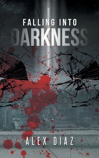 Front cover_Falling Into Darkness