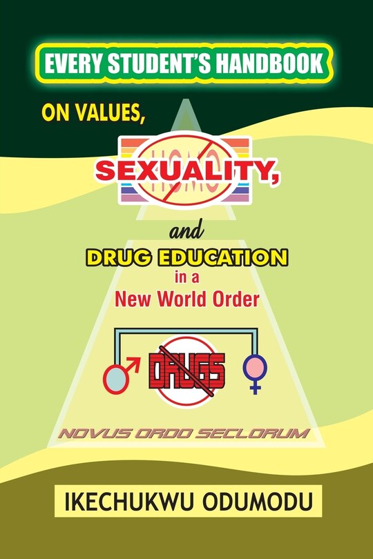 Front cover_Every Student's Handbook on Values, Sexuality and Drug Education in A New World Order