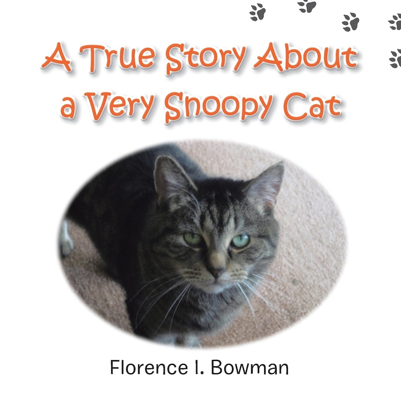 Front cover_A True Story about a Very Snoopy Cat