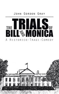 Front cover_The Trials of Bill and Monica
