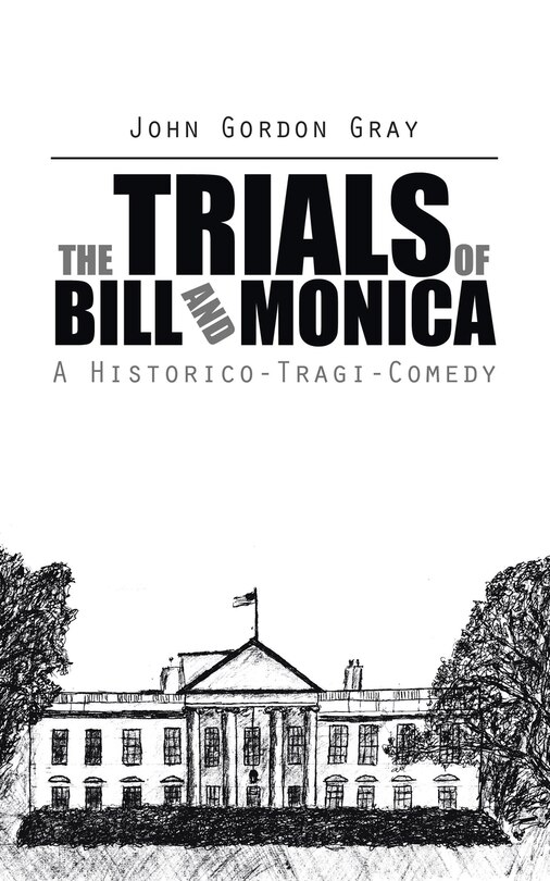 Front cover_The Trials of Bill and Monica