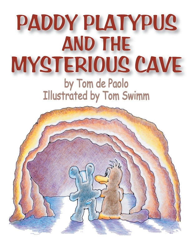 Front cover_Paddy Platypus and the Mysterious Cave