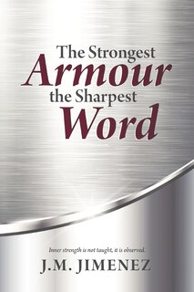 Front cover_The Strongest Armour, the Sharpest Word