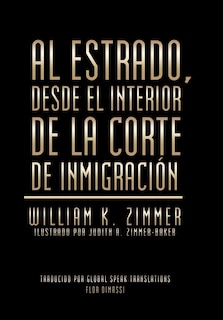 Couverture_Al estrado, desde el interior de la Corte de Inmigración