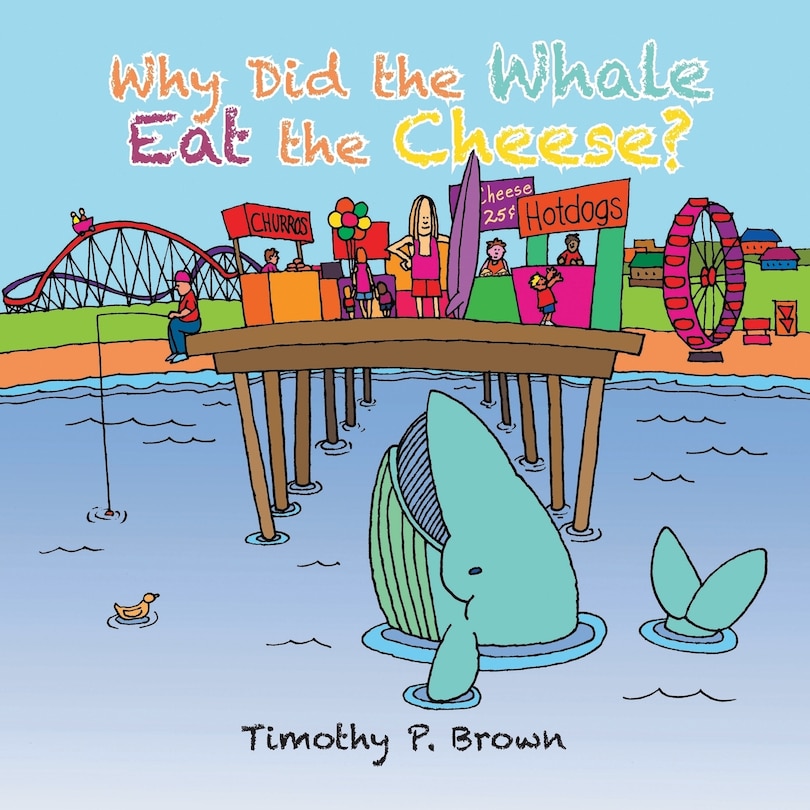 Couverture_Why Did the Whale Eat the Cheese?