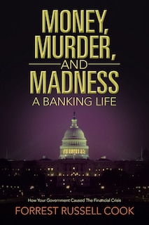 Front cover_Money, Murder, and Madness