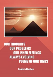 Couverture_Our Thoughts Our Problems Our Inner Feelings Always Evolving Poems of Our Times