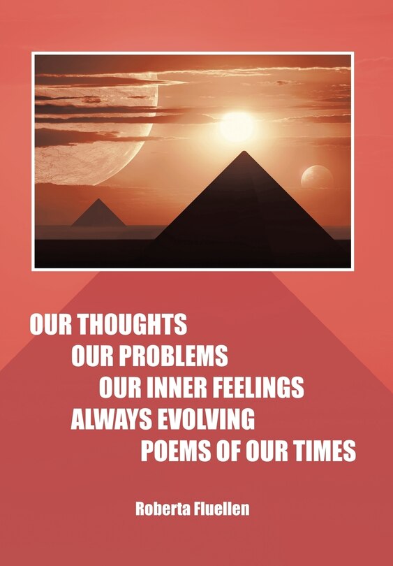 Couverture_Our Thoughts Our Problems Our Inner Feelings Always Evolving Poems of Our Times