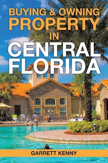 Front cover_Buying & Owning Property in Central Florida