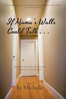 Couverture_If Mama's Walls Could Talk . . .