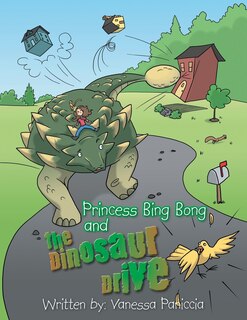 Front cover_Princess Bing Bong and the Dinosaur Drive