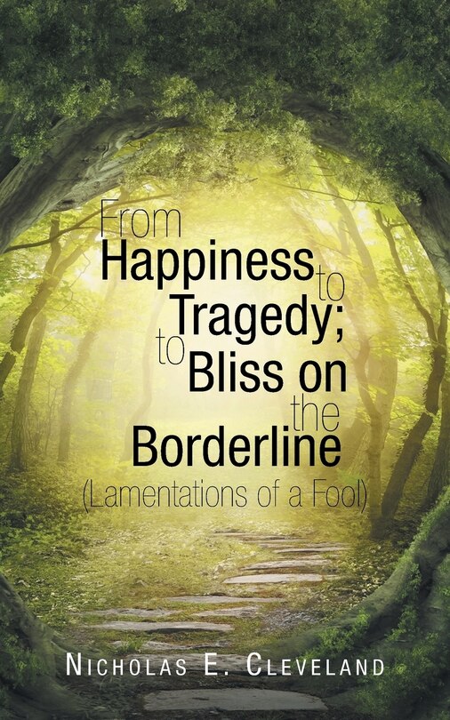 Front cover_From Happiness to Tragedy; To Bliss on the Borderline